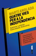 Quatre vies per a la independ�ncia
