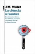 La ci�ncia a l'ombra