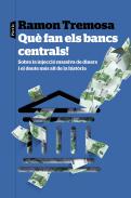Qu� fan els bancs centrals!