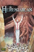 Los Heresiarcas, 2