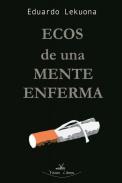 Ecos de una mente enferma