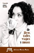 De libros, caf�s, viajes y sue�os