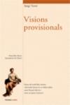 Visions provisionals
