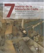 7 metros de la historia de C�diz...