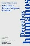 Autonom�a y derechos ind�genas en M�xico