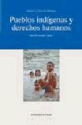 Pueblos ind�genas y derechos humanos