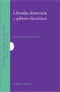 Libertades, democracia y gobierno electr�nicos