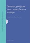 Democracia, participaci�n y voto a trav�s de las nuevas tecnolog�as