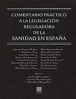 Comentario a la legislaci�n reguladora de la sanidad en Espa�a