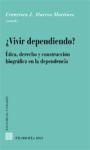 �Vivir dependiendo?