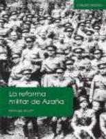 La reforma militar de Aza�a (1931-1933)