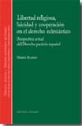 Libertad religiosa, laicidad y cooperaci�n en el derecho eclesi�stico