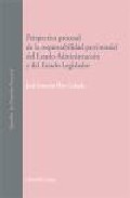 Perspectiva procesal de la responsabilidad patrimonial del Estado-Administraci�n y del Estado-Legislador