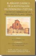 El r�gimen jur�dico de la restauraci�n del patrimonio cultural