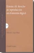 L�mites del derecho de reproducci�n en el entorno digital