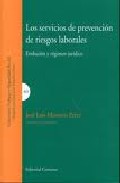 Los servicios de prevenci�n de riesgos laborales