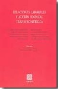 Relaciones laborales y acci�n sindical transfonteriza