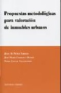 Propuestas metodol�gicas para valoraci�n de inmuebles urbanos