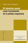 El derecho penal como herramienta de la pol�tica migratoria