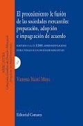 El procedimiento de fusi�n de las sociedades mercantiles