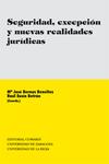 Seguridad, excepci�n y nuevas realidades jur�dicas