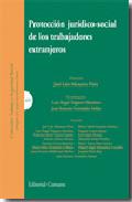 Protecci�n jur�dico-social de los trabajadores extranjeros