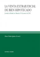 La venta extrajudicial del bien hipotecado