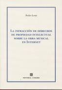 La infracci�n de derechos de propiedad intelectual sobre la obra musical en Internet