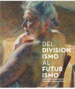 Del Divisionismo al Futurismo