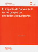El impacto de solvencia II en los grupos de entidades aseguradoras
