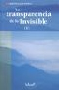 La transparencia de lo invisible, 1