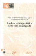 La dimeni�n prof�tica de la vida  consagrada