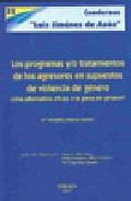 Los programas y/o tratamientos de los agresores en supuestos de violencia de g�nero