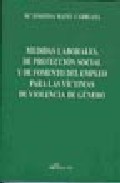Medidas laborales, de protecci�n social y de fomento del empleo para las v�ctimas de violencia de g�nero