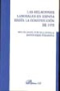 Las relaciones labores en Espa�a hasta la Constituci�n de 1978