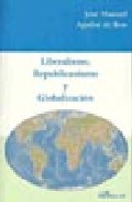 Liberalismo, republicanismo y globalizaci�n