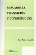 Monarqu�a, transici�n y constituci�n
