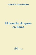 El derecho de aguas en Roma