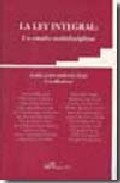 La ley integral