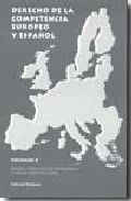 Derecho de la competencia europeo y espa�ol, 10