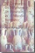 El comercio, los negocios y las finanzas en el mundo romano