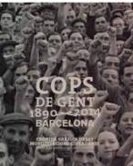 Cops de gent 1890-2014, Barcelona