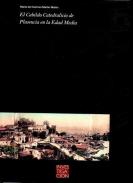 El Cabildo Catedralicio de Plasencia en la Edad Media