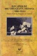 XXV a�os de historiograf�a hispana (1980-2004)