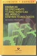 Din�micas de crecimiento y caracter�sticas del modelo centros tecnol�gicos
