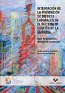 Integraci�n de la prevenci�n de riesgos laborales en el sistema de gesti�n de la empresa