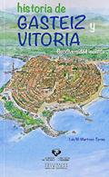 Historia de Gasteiz y Vitoria