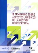 X Seminario sobre Aspectos Jur�dicos de la Gesti�n Universitaria