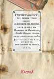 Resumen hist�rico del primer viage hecho al rededor del mundo, empredido por Hernando de Magallanes,