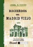 Recuerdos del Madrid viejo